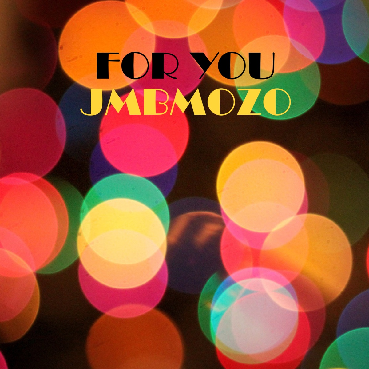 For You - Single by JMBMozo album cover