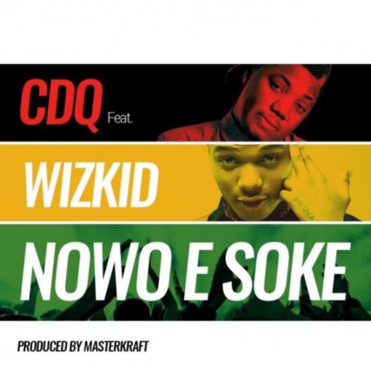 Nowo E Soke (feat. Wizkid) - Single by CDQ album cover
