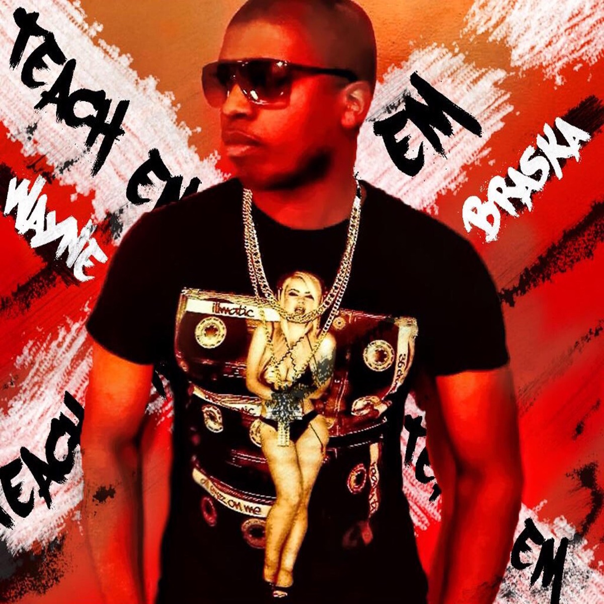 Teach 'Em - Single by Wayne Braska album cover