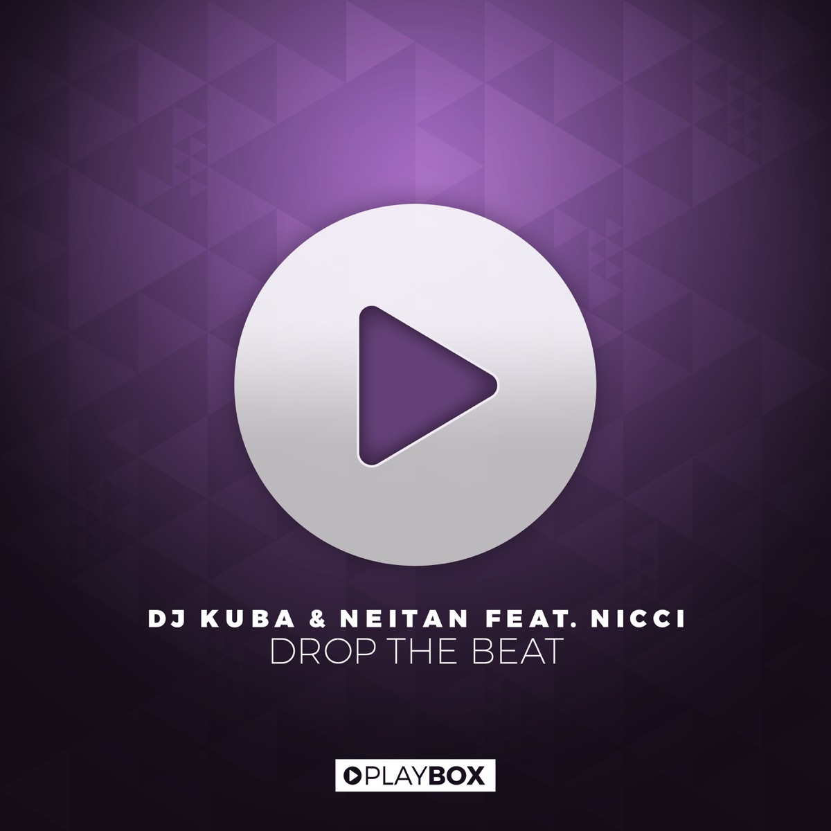 Drop the Beat (feat. Nicci) - Single by Dj Kuba & Neitan album cover