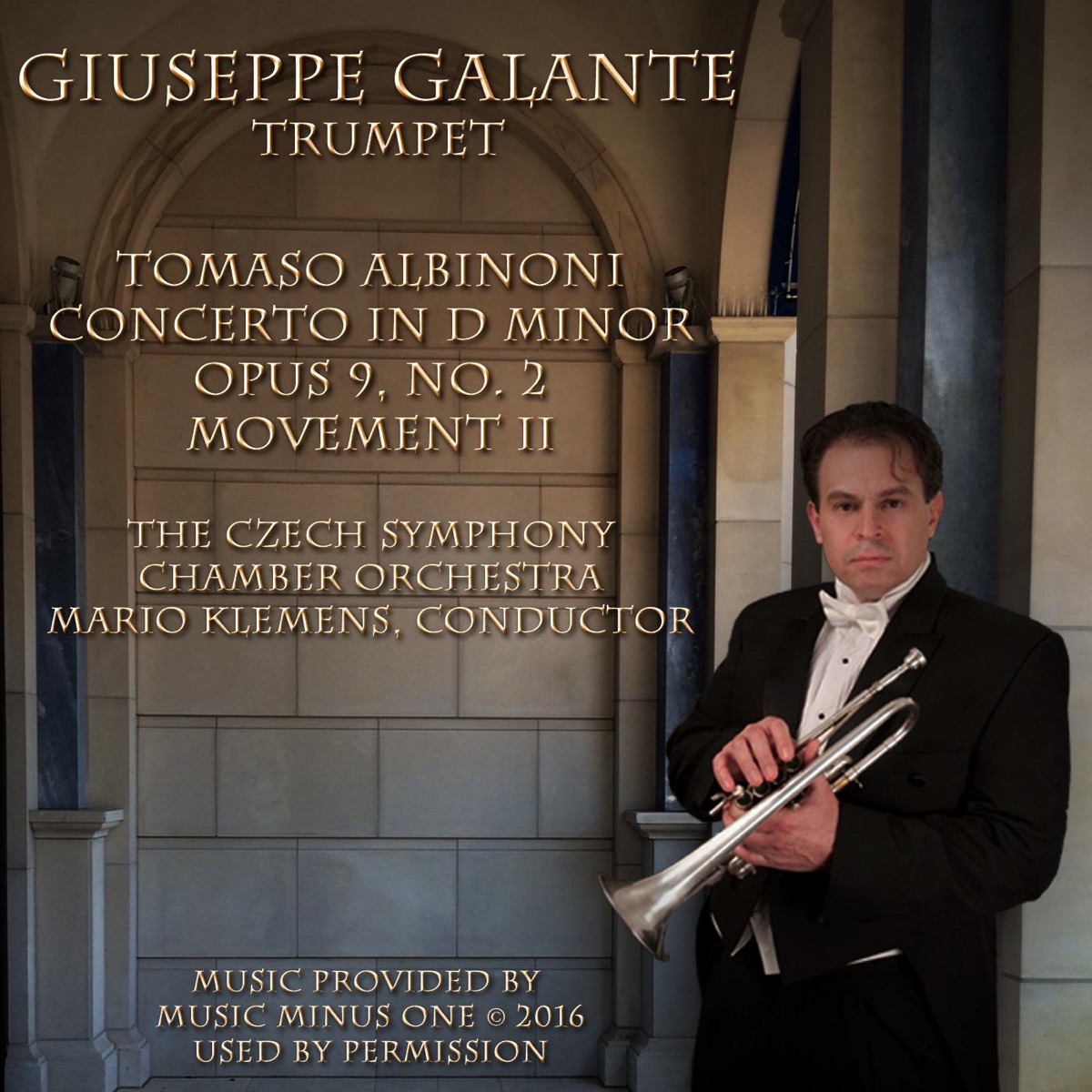 Tomaso Albinoni: Concerto in D Minor for Trumpet, Op. 9, No. 2: II. Andante - Single by Giuseppe Galante, Mario Klemens & The Czech Symphony Chamber Orchestra album cover