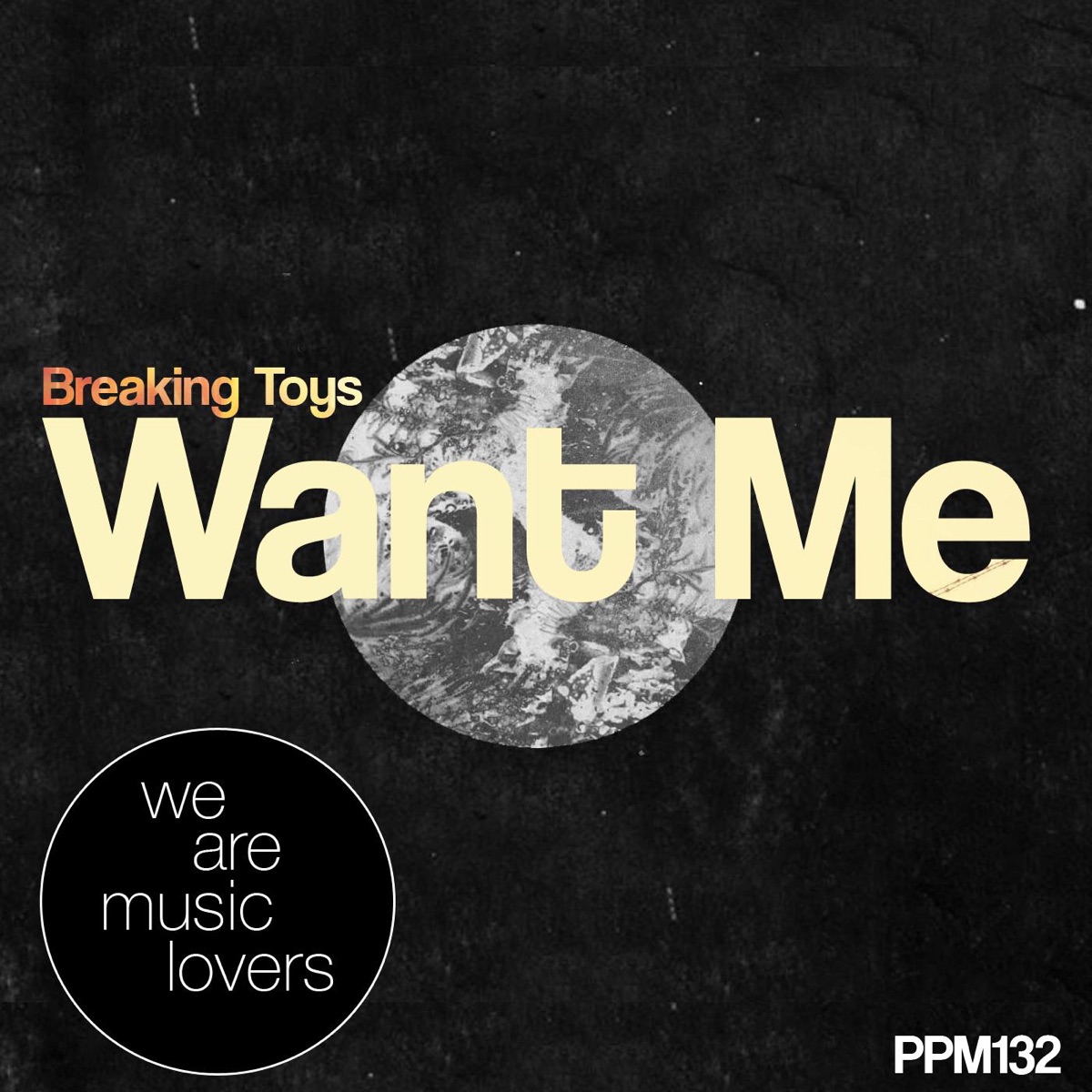 Want Me - Single by Breaking Toys album cover