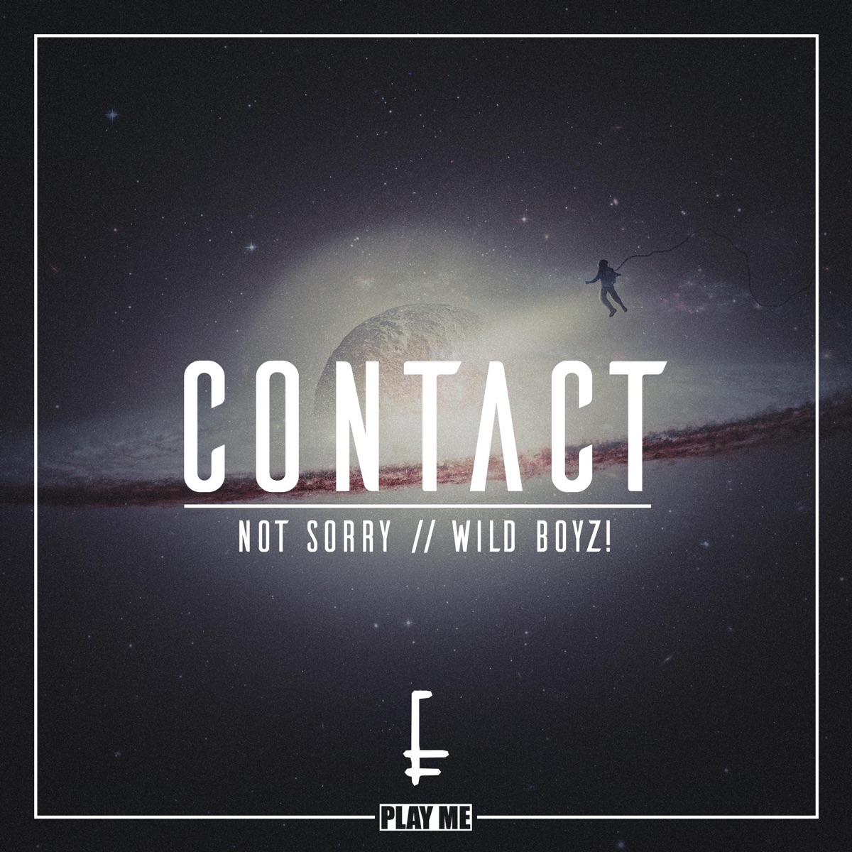 Contact - Single by not sorry & Wild Boyz! album cover