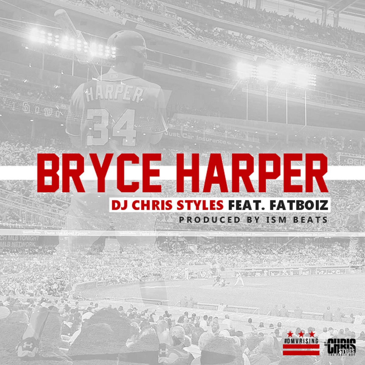 Bryce Harper (feat. FatBoiz) - Single by DJ Chris Styles album cover