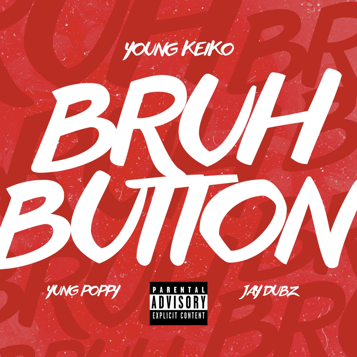 Bruh Button (feat. Yung Poppy & Jay Dubz) - Single by Young Keiko album cover