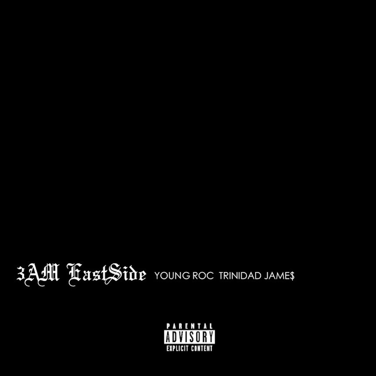 3am Eastside (feat. Trinidad James) - Single by Young Roc album cover