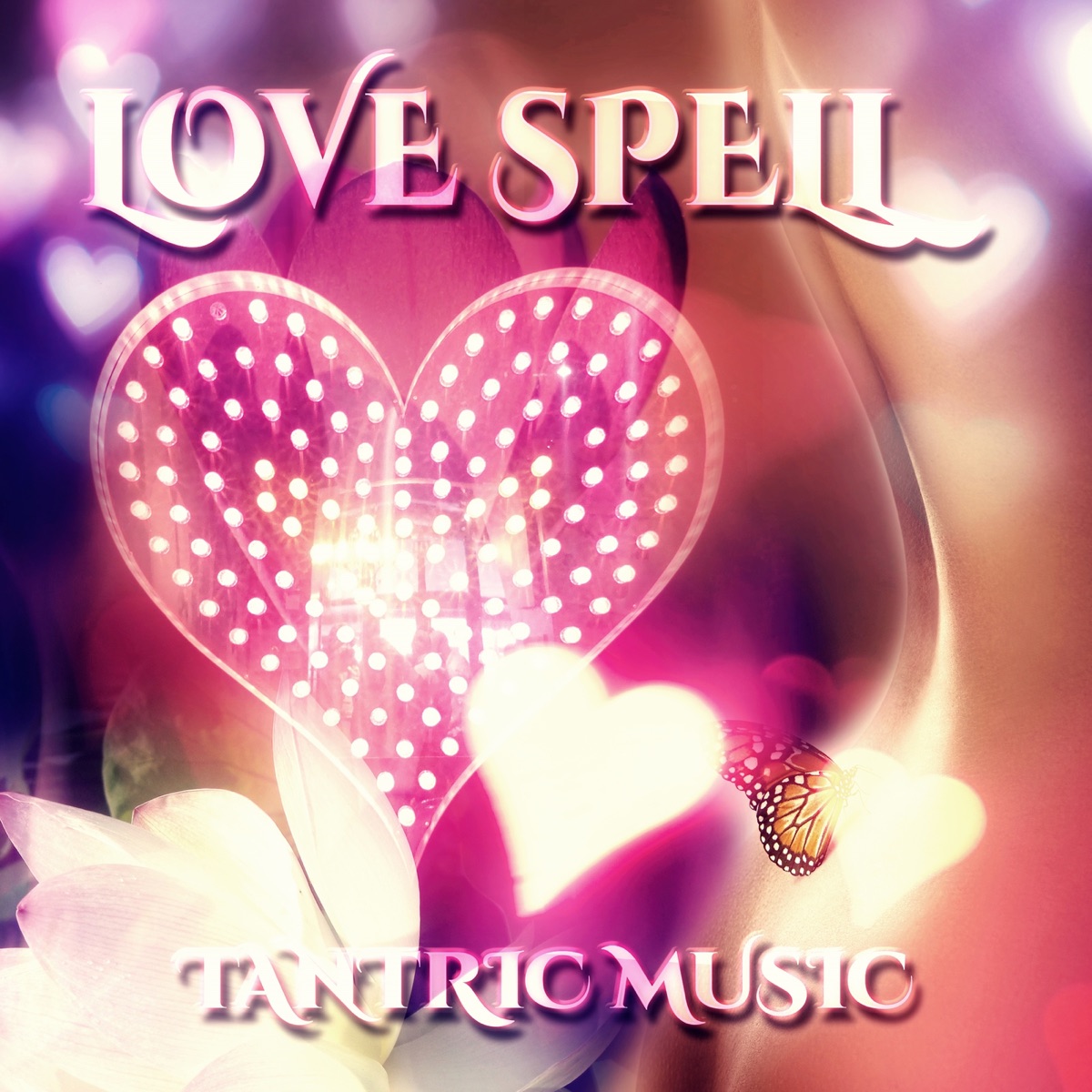 Love Spell – Sensual Tantric Music, Tantric Sex Background Music, Nature Sounds for Relaxation & Erotic Massage, Soft Sounds to Make Love, Sex on the Beach, Music for Lovers, Kamasutra Piano Music and Flute Music by Tantric Sex Background Music Experts album cover