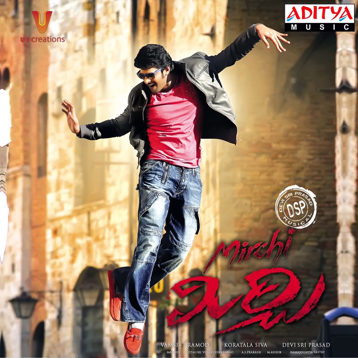 Mirchi (Original Motion Picture Soundtrack) by Devi Sri Prasad & Ramajogayya Sastry album cover