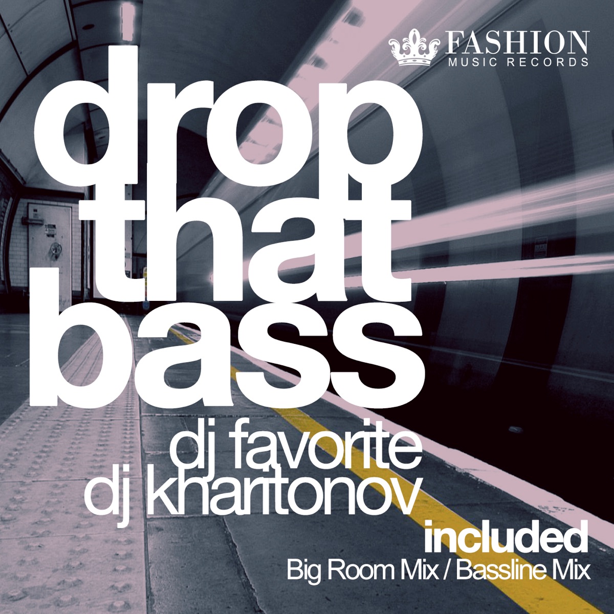 Drop That Bass (EDM Single) - Single by DJ Favorite & DJ Kharitonov album cover