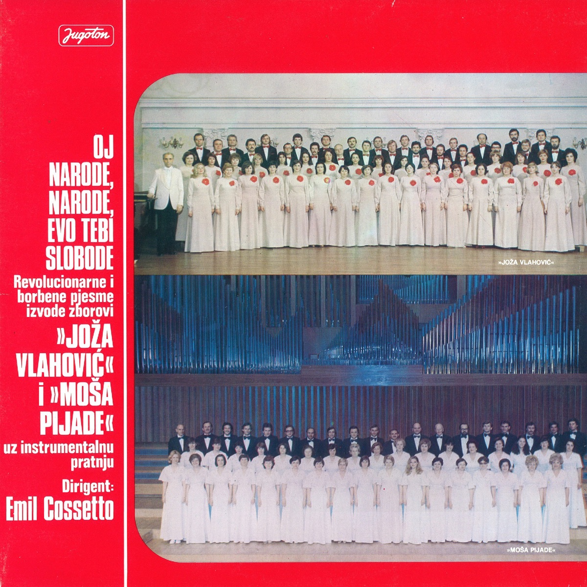 Oj Narode, Narode, Evo Tebi Slobode by Zbor Joža Vlahović & Zbor Moša Pijade album cover