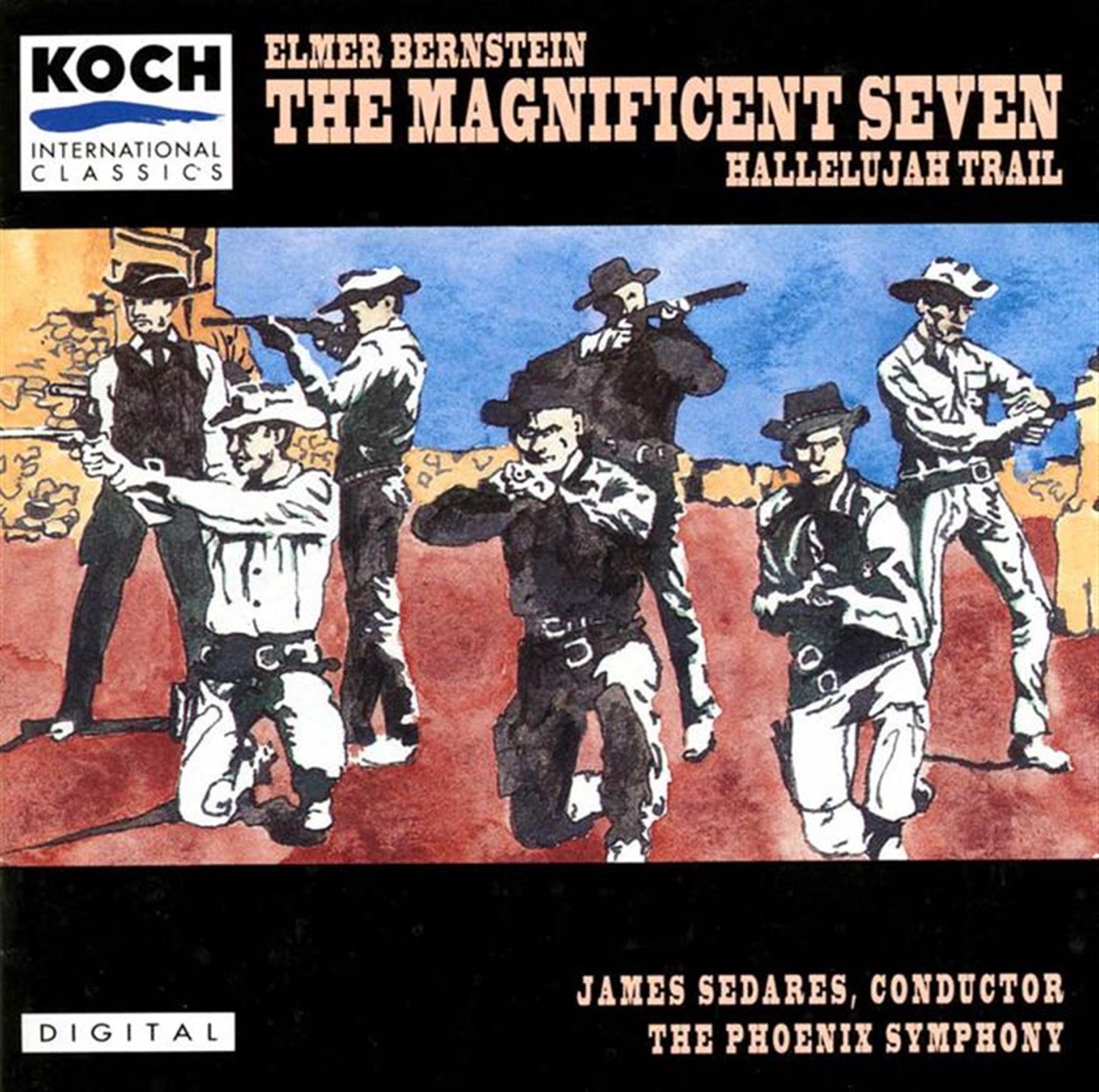 Bernstein, Elmer: Magnificent Seven - Complete Film Score by Phoenix Symphony & James Sedares album cover