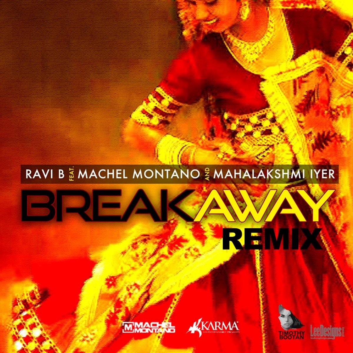 Breakaway (Remix) [feat. Machel Montano & Mahalakshmi Iyer] - Single by Ravi B album cover