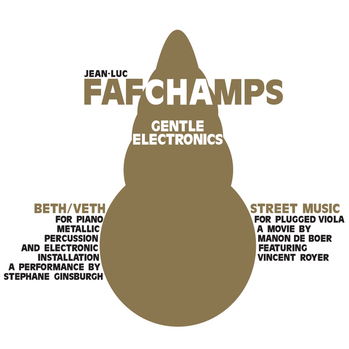 Gentle Electronics - Street Music by Stephane Ginsburgh & Jean-Luc Fafchamps album cover