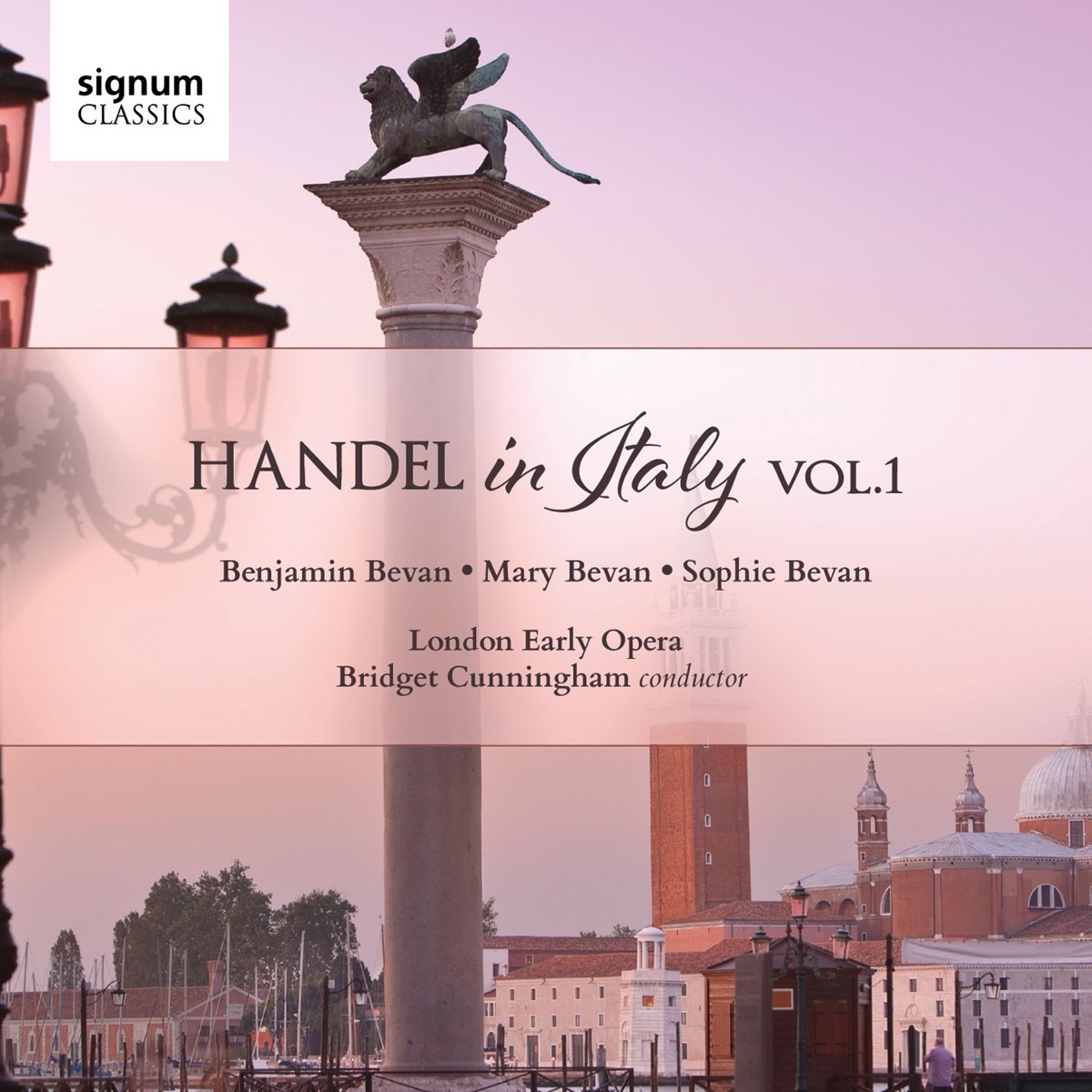 Handel in Italy, Vol. 1 by London Early Opera & Bridget Cunningham album cover