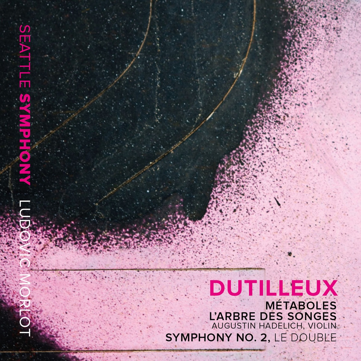 Dutilleux: Métaboles, L'arbre des songes & Symphony No. 2 "Le double" by Seattle Symphony & Ludovic Morlot album cover