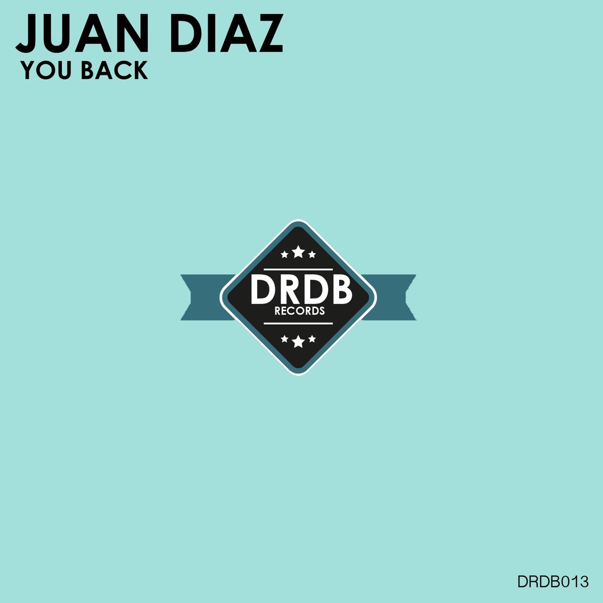 You Back - Single by Juan Díaz album cover
