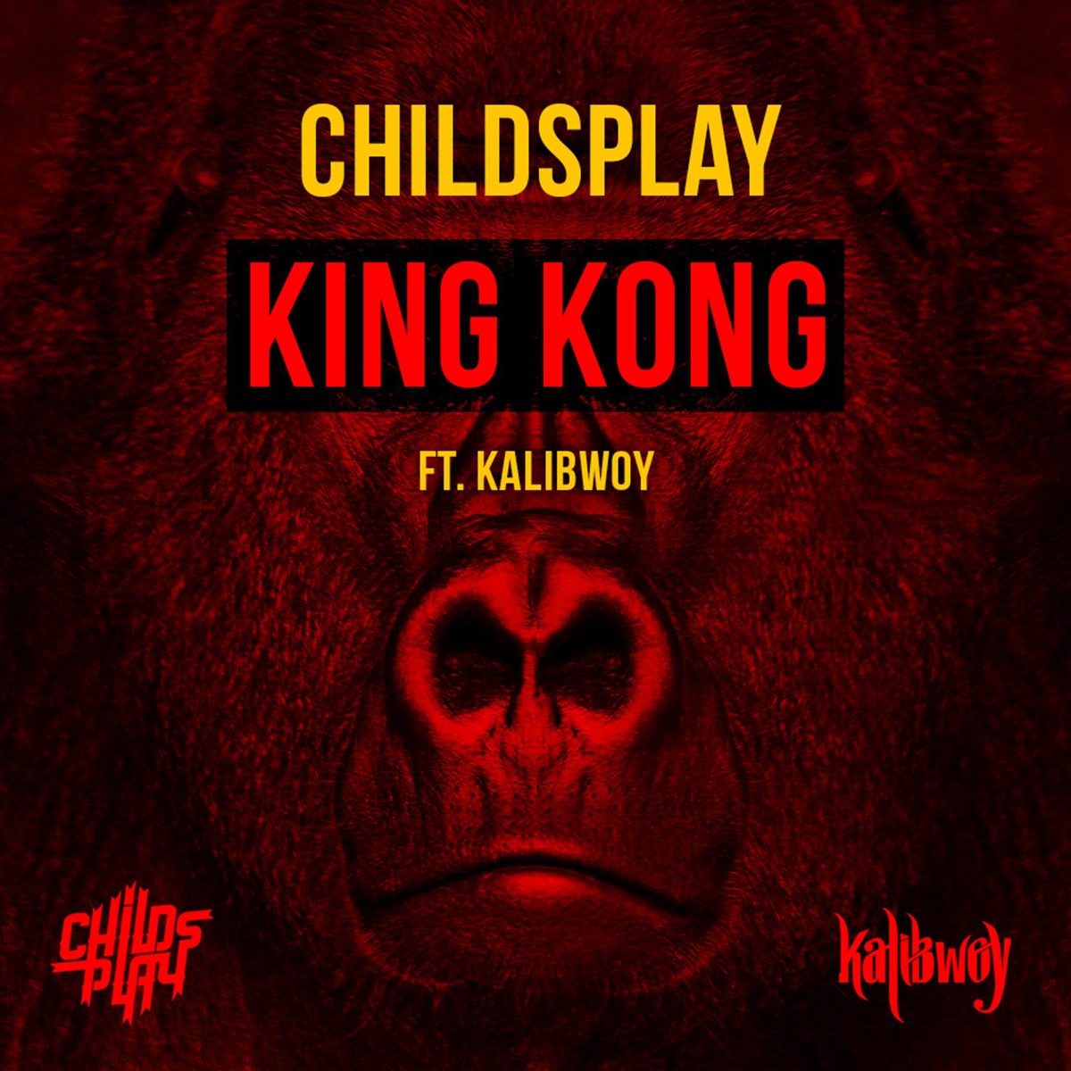 King Kong (feat. Kalibwoy) - Single by Childsplay album cover