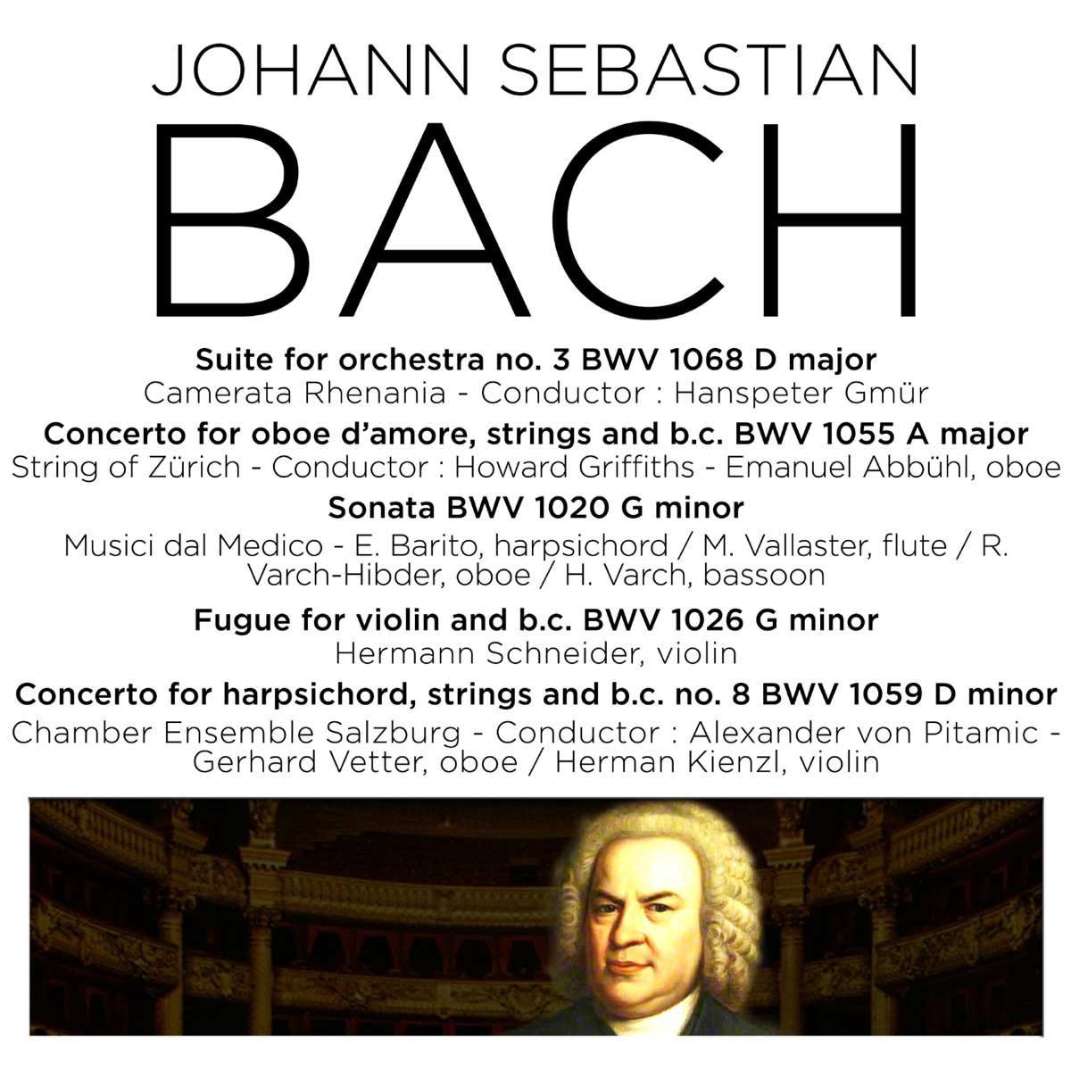 Bach: Orchestral Suite No. 3, BWV 1068; Harpsichord Concerto No. 4, BWV 1055; Violin Sonata, BWV 1020; Fugue, BWV 1026 & Harpsichord Concerto, BWV 1059 by Camerata Rhenania, Strings of Zürich & Ensemble Salzburg album cover