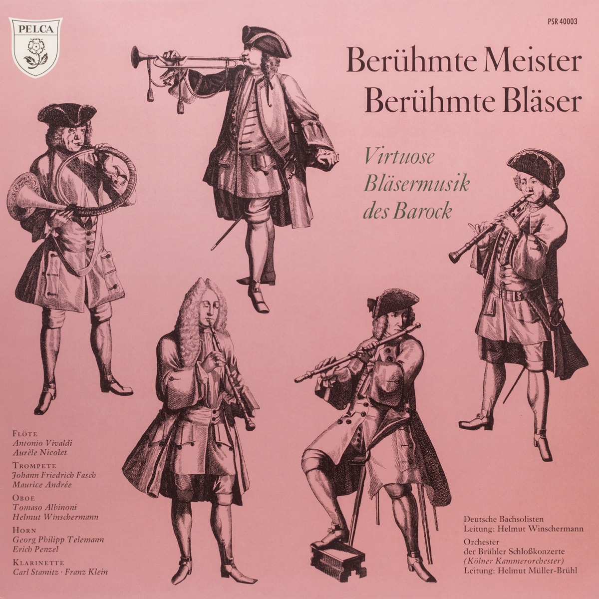 Berühmte Meister, berühmte Bläser by Deutsche Bachsolisten, Helmut Winschermann & Orchester der Brühler Schlosskonzerte album cover