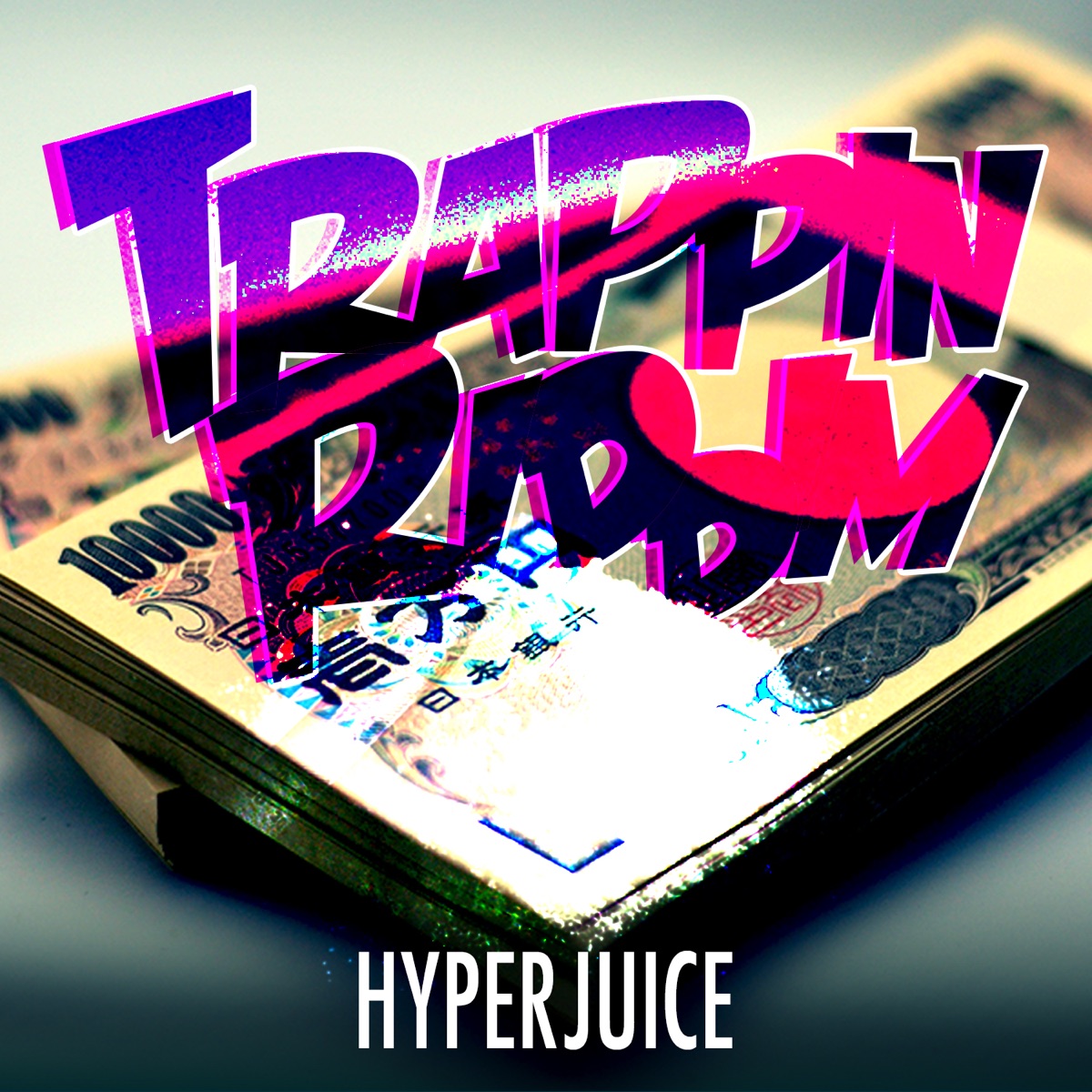 Trappin Riddim - EP by HyperJuice album cover