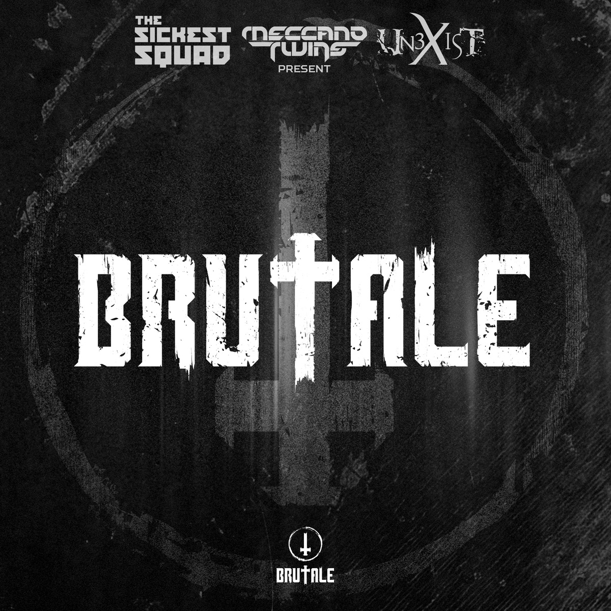 Brutale (Brutale 001) by VV.AA., Unexist, The Sickest Squad & Meccano Twins album cover