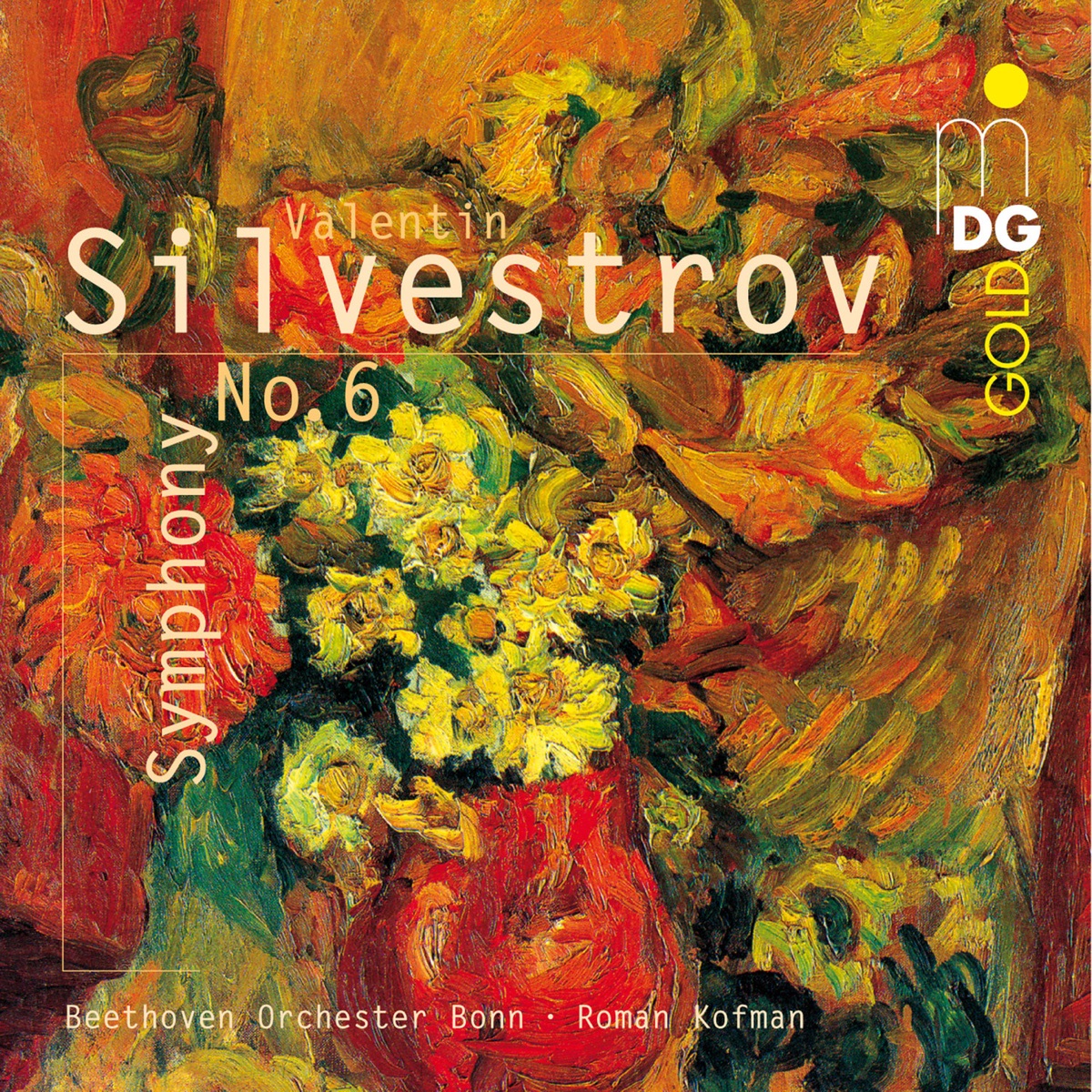 Silvestrov: Symphony No. 6 by Beethoven Orchestra Bonn & Roman Kofman album cover