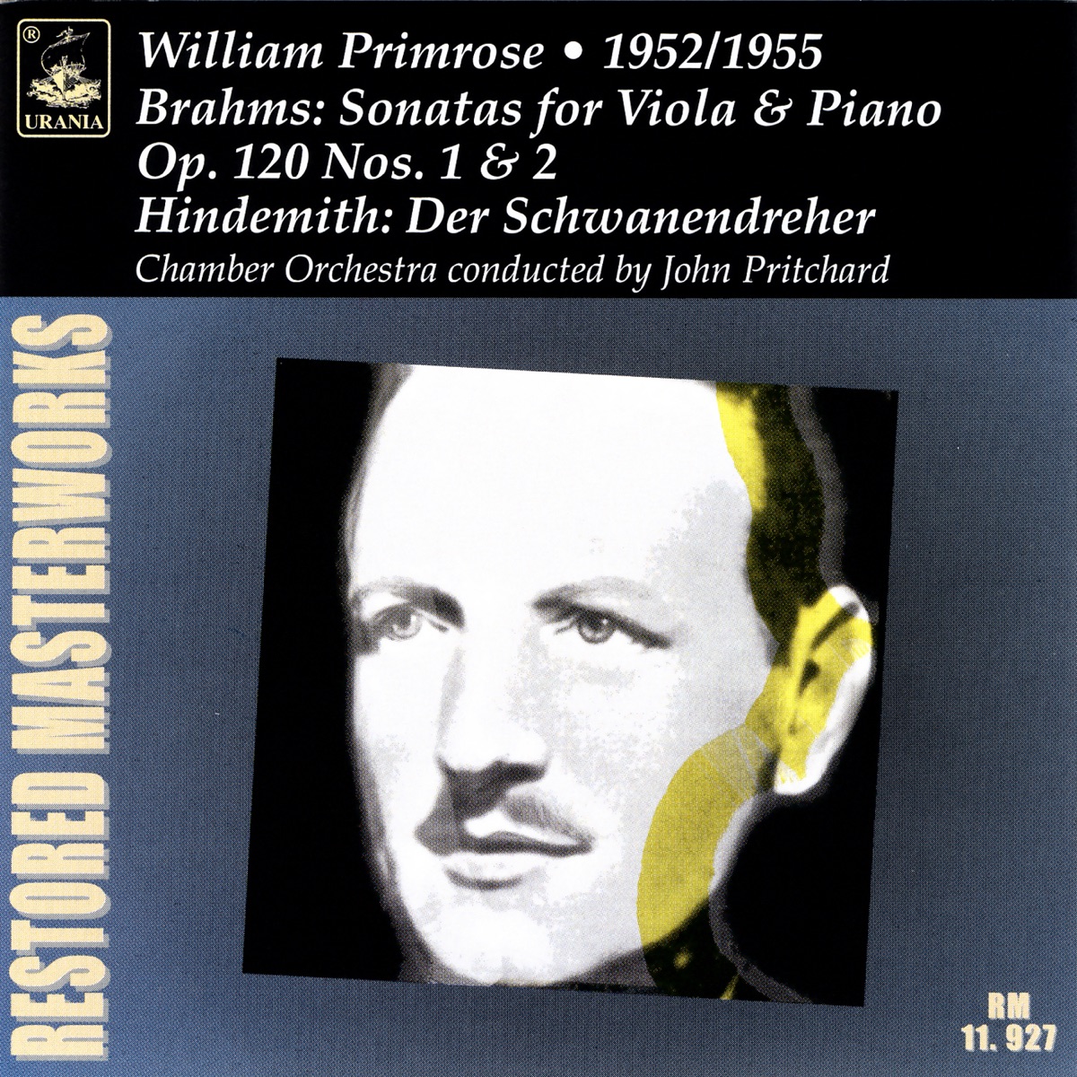 Brahms: Viola Sonatas, Op. 120 - Hindemith: Der Schwanendreher by John Pritchard, Rudolf Firkusny & William Primrose album cover