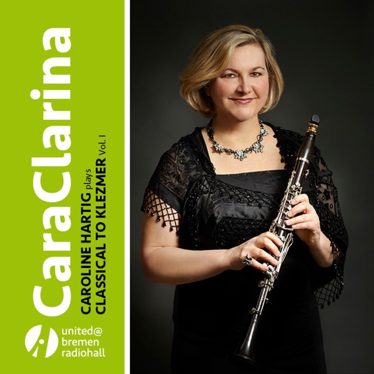 Baermann, Cahuzac, Demersseman & Bloch: Cara Clarina - Caroline Hartig Plays Classical to Klezmer, Vol. 1 by Caroline Hartig album cover