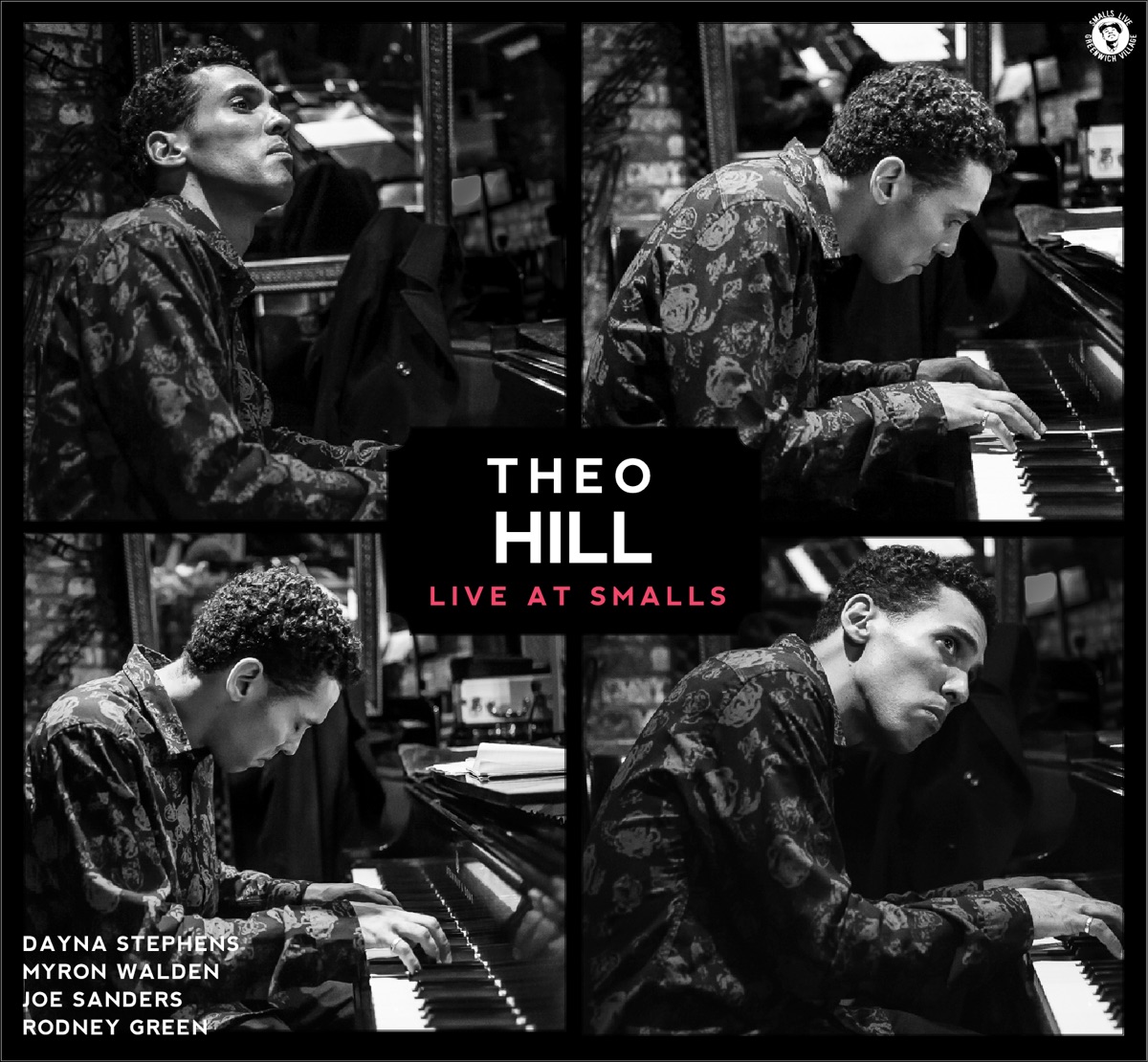 Theo Hill - Live At Smalls (feat. Theo Hill, Dayna Stephens, Myron Walden, Joe Sanders & Rodney Green) by Theo Hill album cover