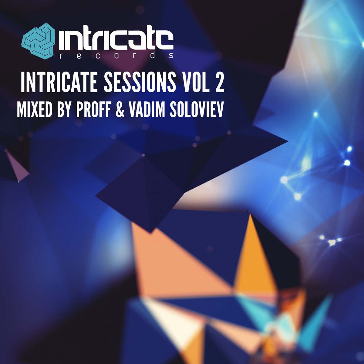 Intricate Sessions, Vol. 02 by PROFF & Vadim Soloviev album cover