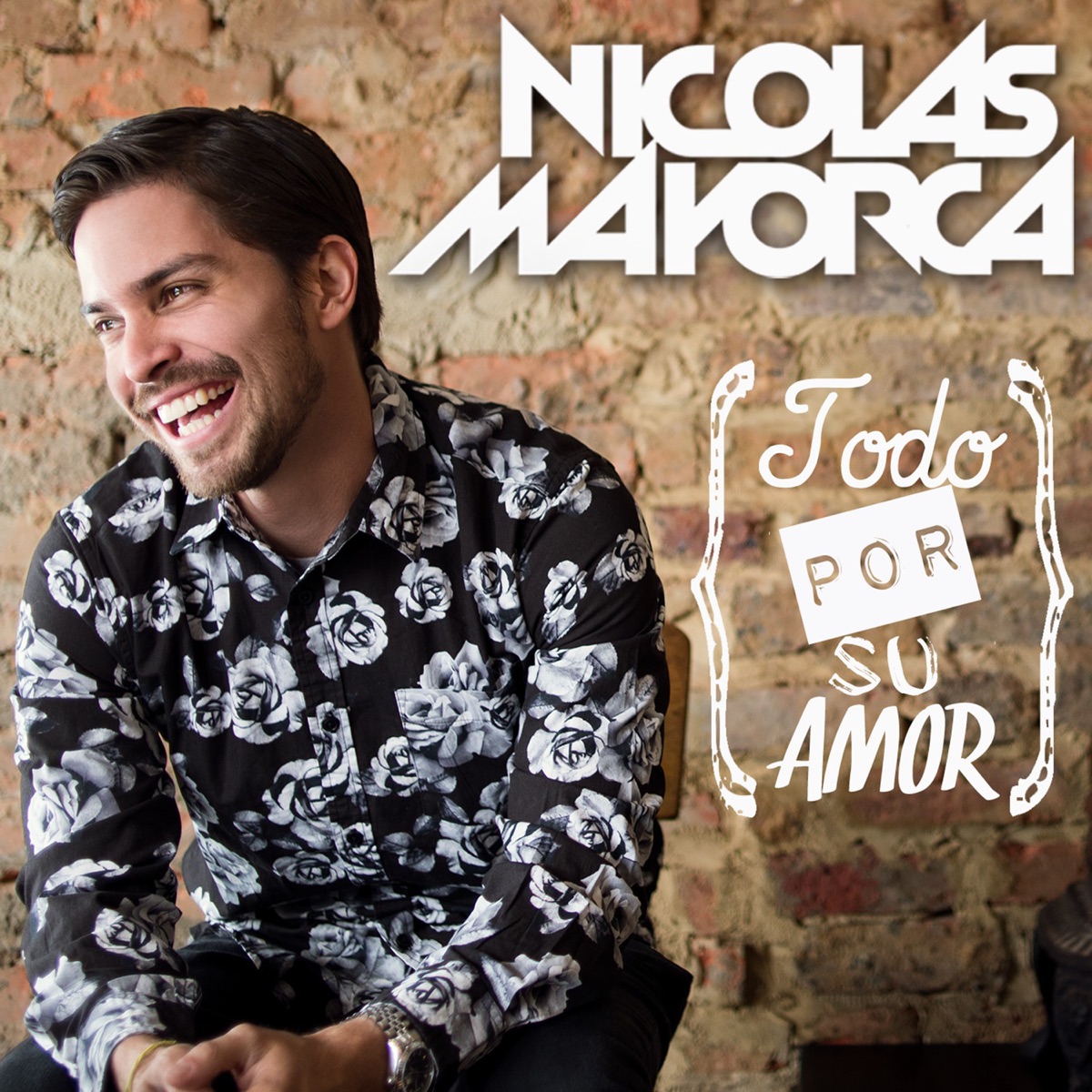 Todo Por Su Amor - Single by Nicolas Mayorca album cover