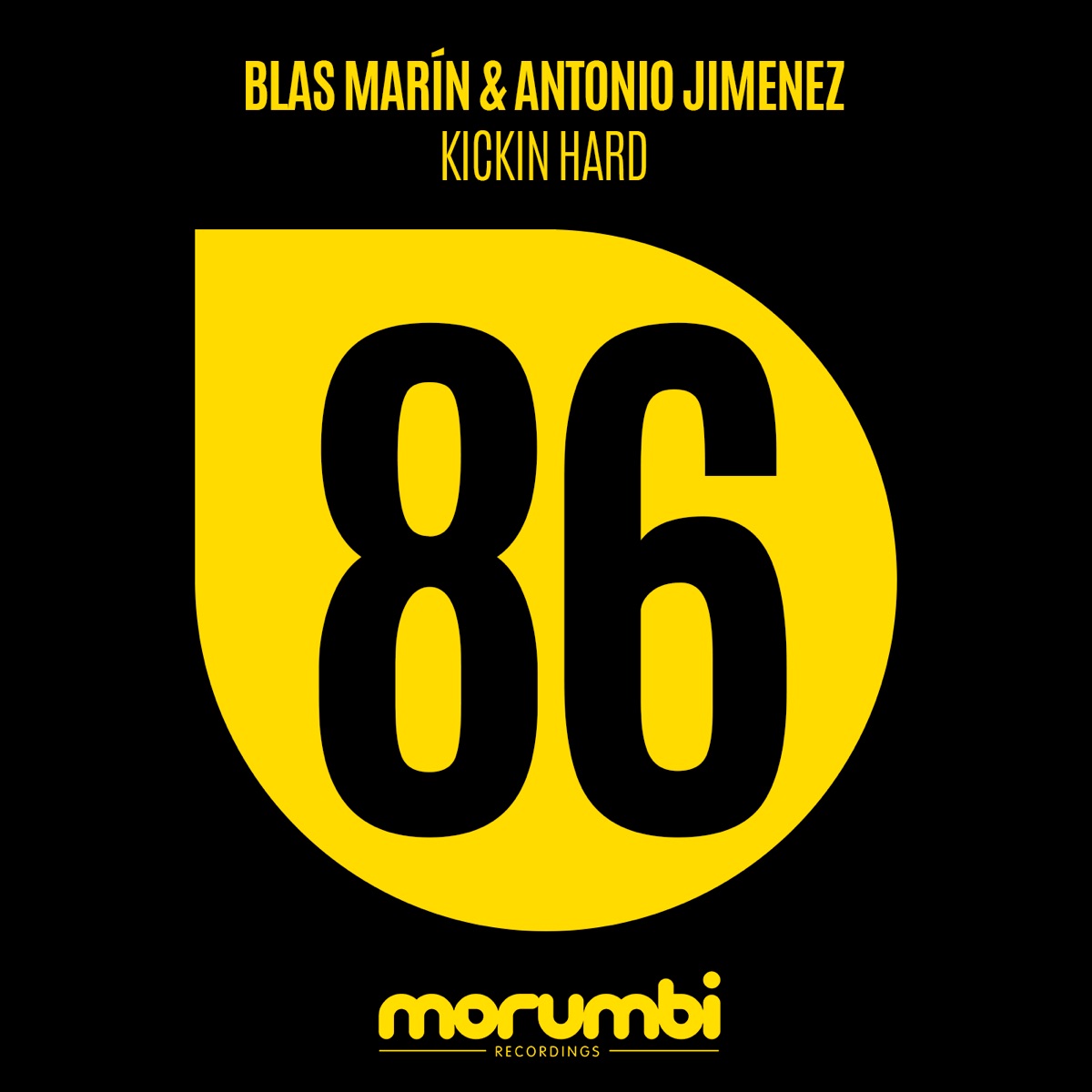 Kickin Hard - Single by Antonio Jimenez & Blas Marin album cover