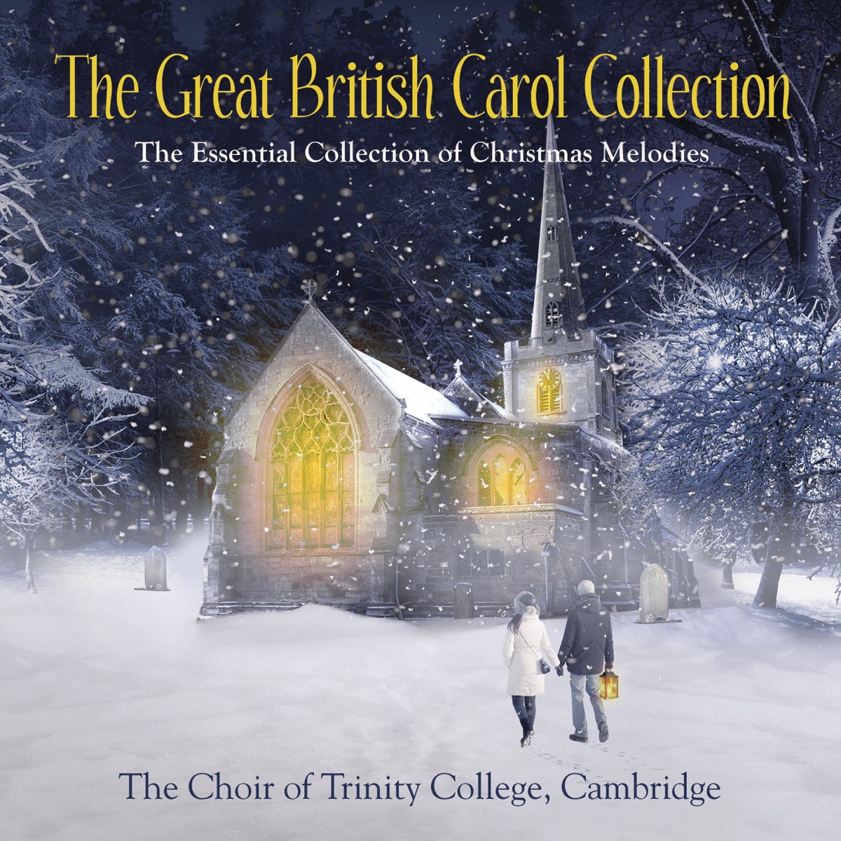 The Great British Carol Collection by The Choir of Trinity College Cambridge album cover