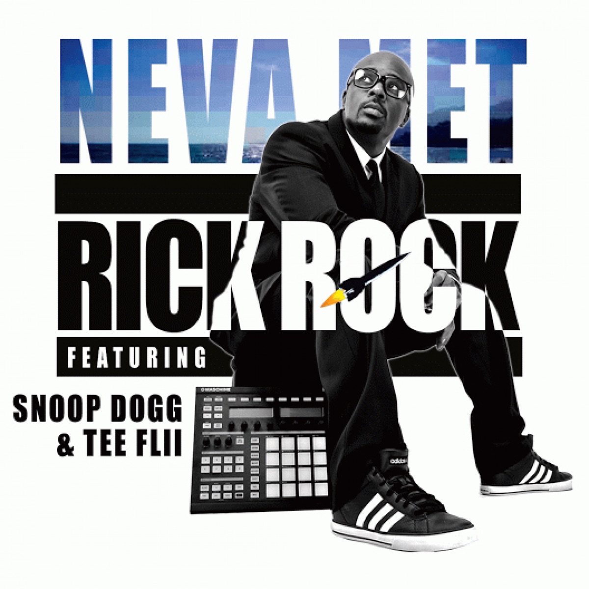 Neva Met (feat. Snoop Dogg & Tee Flii) - Single by Rick Rock album cover