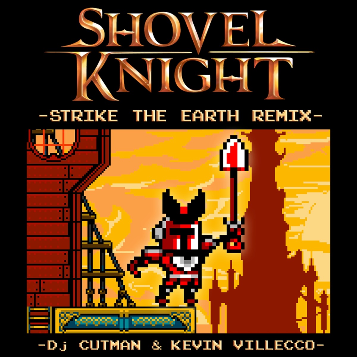 Strike the Earth (feat. Kevin Villecco) [from "Shovel Knight"] - Single by DJ Cutman & GameChops album cover