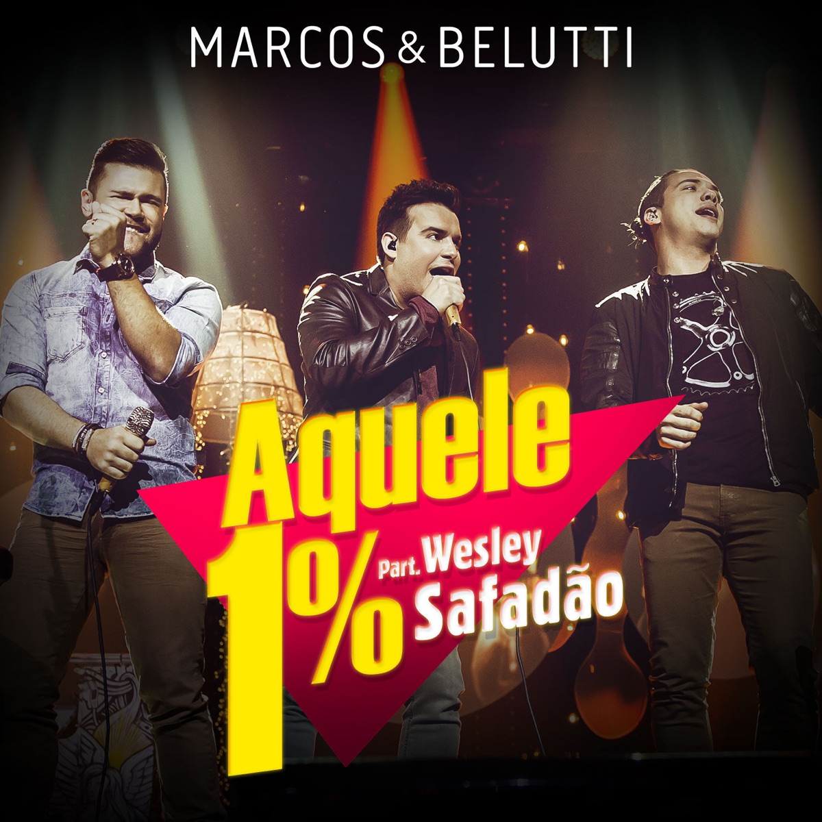 Aquele 1% (feat. Wesley Safadão) - Single by Marcos & Belutti album cover