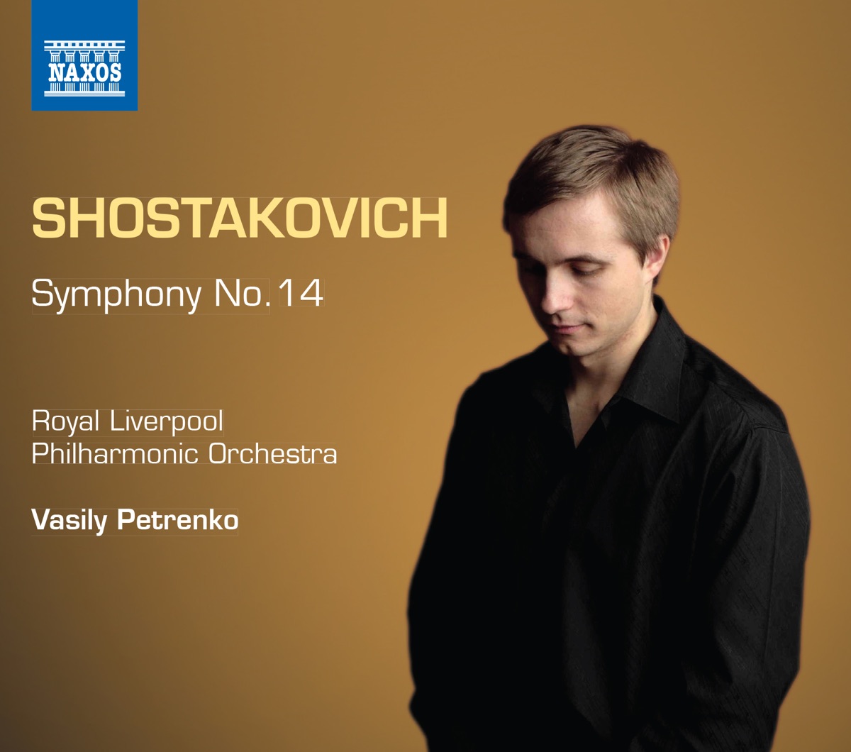 Shostakovich: Symphony No. 14 by Gal James, Alexander Vinogradov, Royal Liverpool Philharmonic Orchestra & Vasily Petrenko album cover