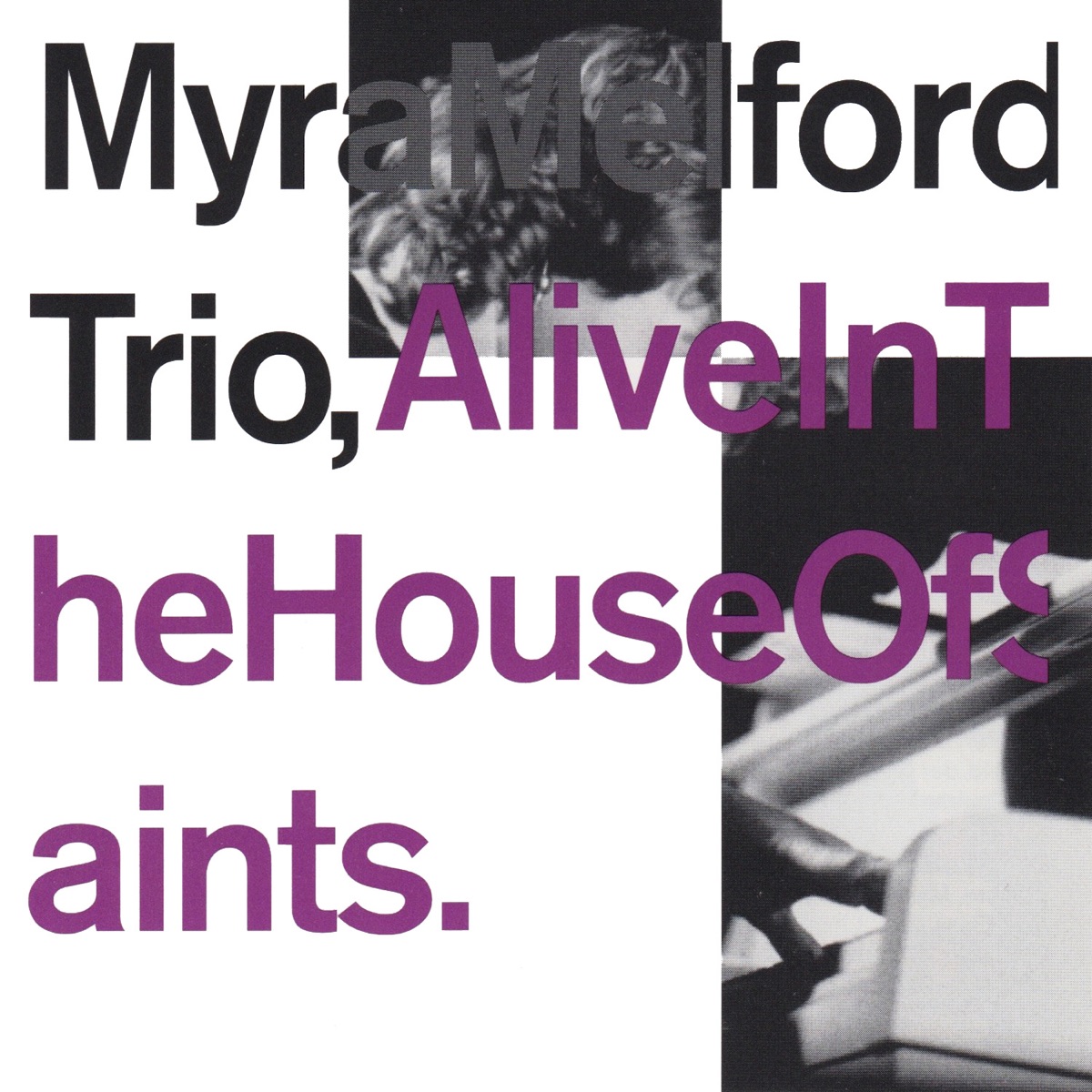 Alive in the House of Saints by Myra Melford Trio album cover
