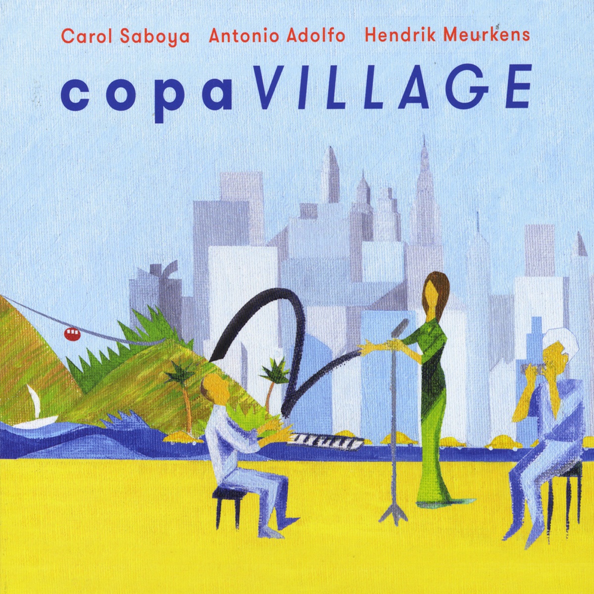 Copa Village by Carol Saboya, Hendrik Meurkens & Antonio Adolfo album cover