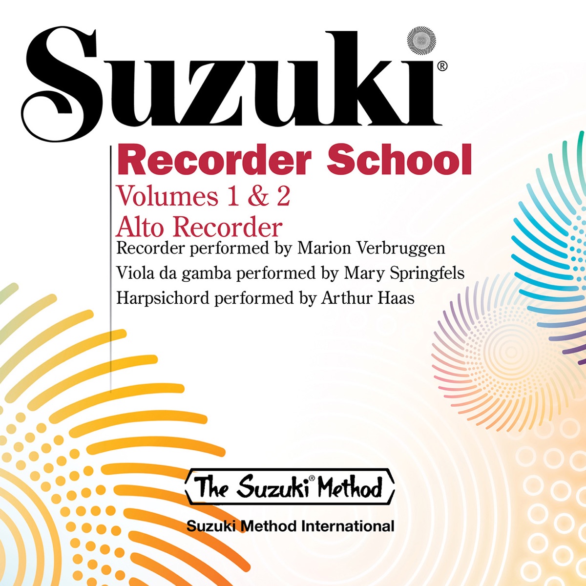 Suzuki Recorder School, Vols. 1 & 2 (Alto Recorder) by Marion Verbruggen, Mary Springfels & Arthur Haas album cover