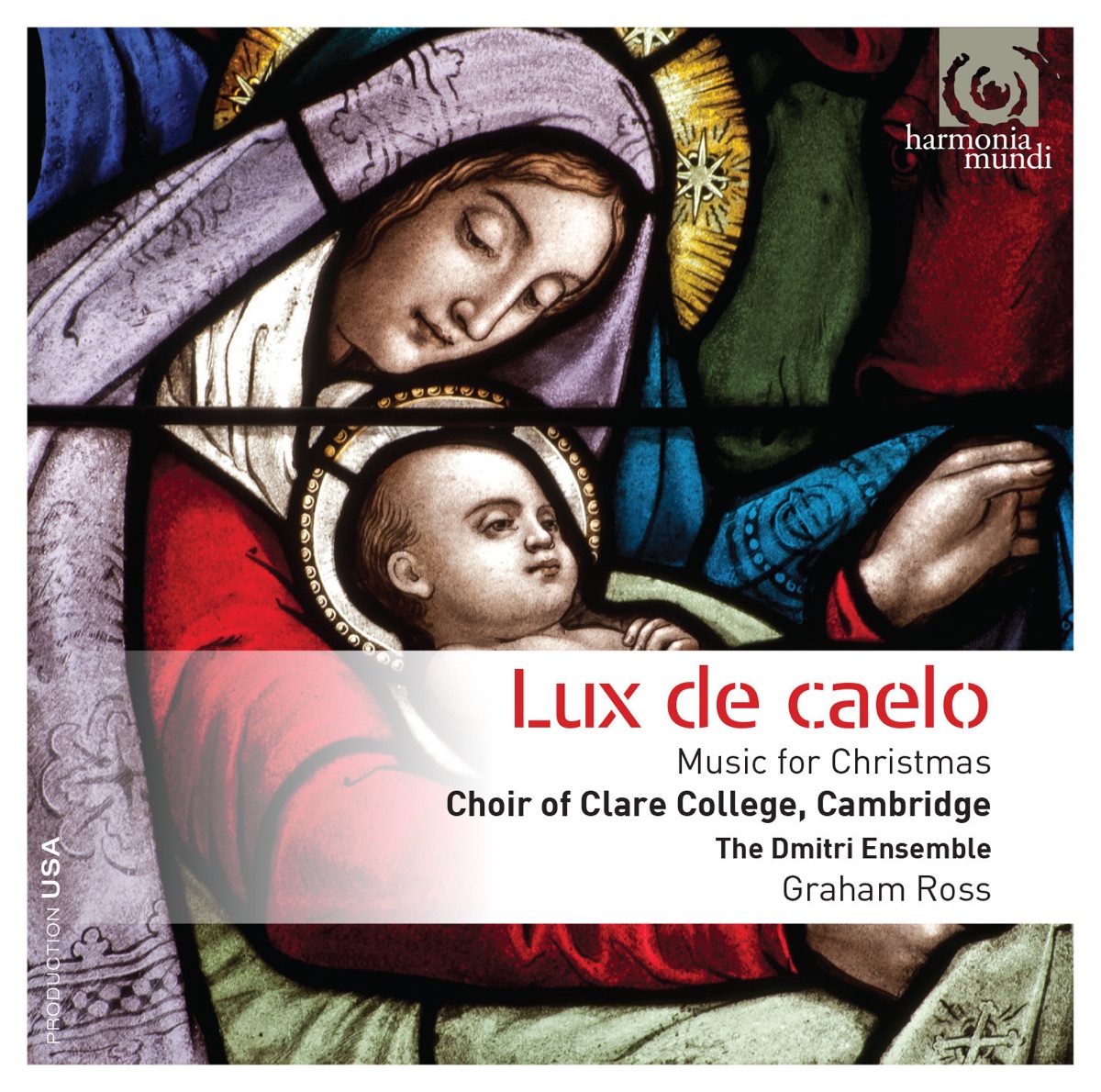 Lux de caelo: Music for Christmas (Bonus Track Version) by Choir of Clare College, Cambridge, Graham Ross & Dmitri Ensemble album cover