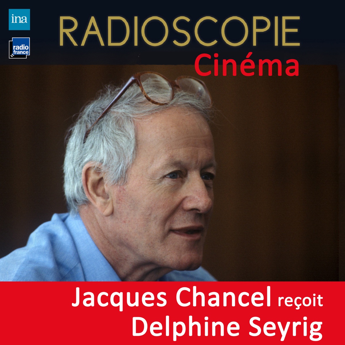 Radioscopie (Cinéma): Jacques Chancel reçoit Delphine Seyrig by Delphine Seyrig & Jacques Chancel album cover