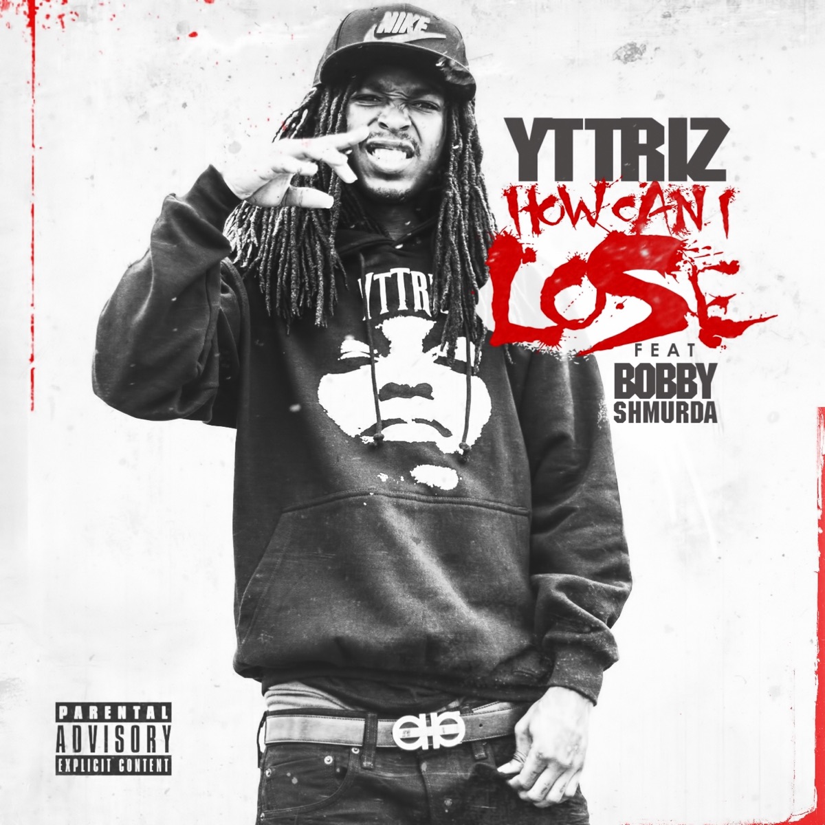 How Can I Lose (feat. Bobby Shmurda) - Single by YT Triz album cover