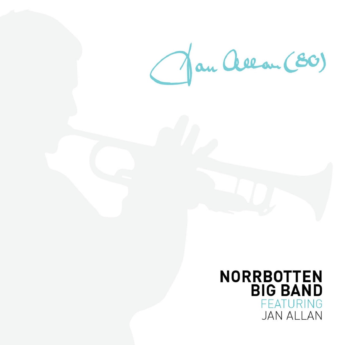 Jan Allan (80) by Jan Allan & Norrbotten Big Band album cover
