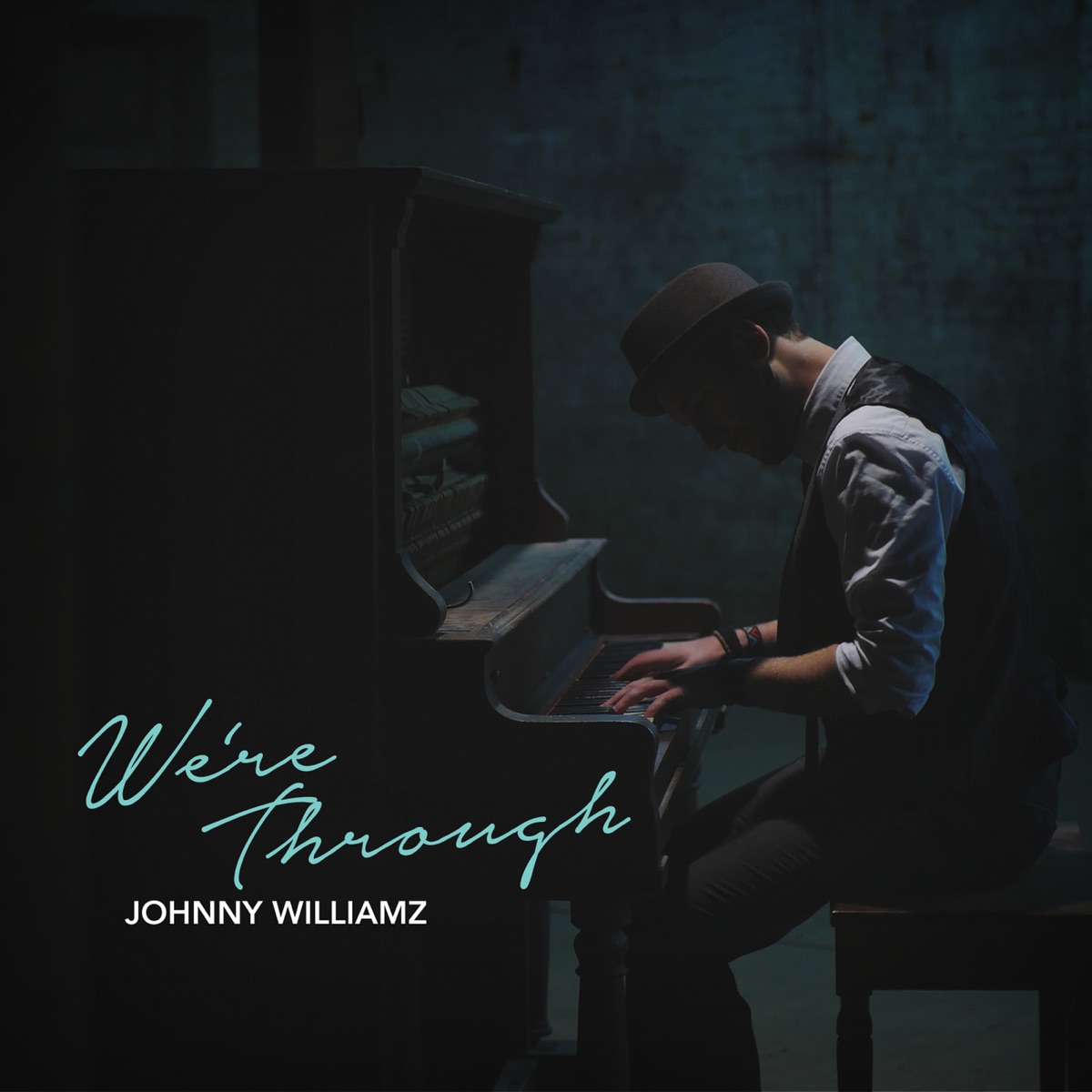 We're Through - Single by Johnny Williamz album cover