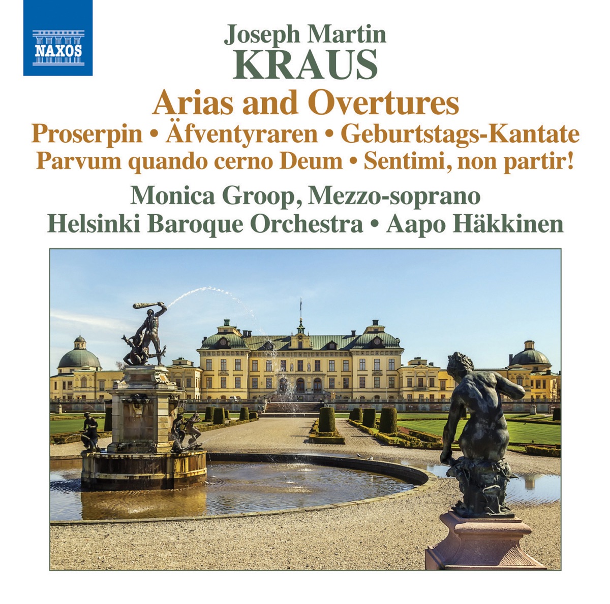 Kraus: Arias & Overtures by Monica Groop, Aapo Hakkinen & Helsingin Barokkiorkesteri album cover