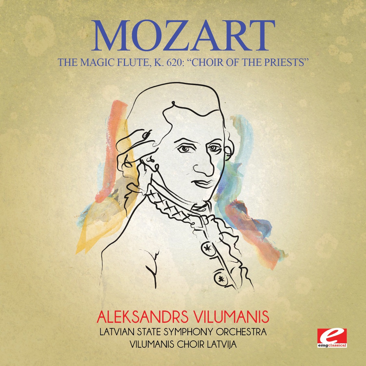 Mozart: The Magic Flute, K. 620: "Choir of the Priests" (Remastered) - Single by Latvian State Symphony Orchestra, Vilumanis Choir Latvija & Aleksandrs Viļumanis album cover