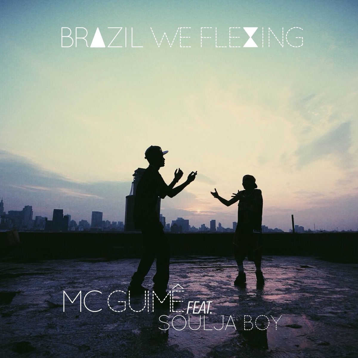 Brazil We Flexing - Single (feat. Souljaboy) - Single by MC Guime album cover