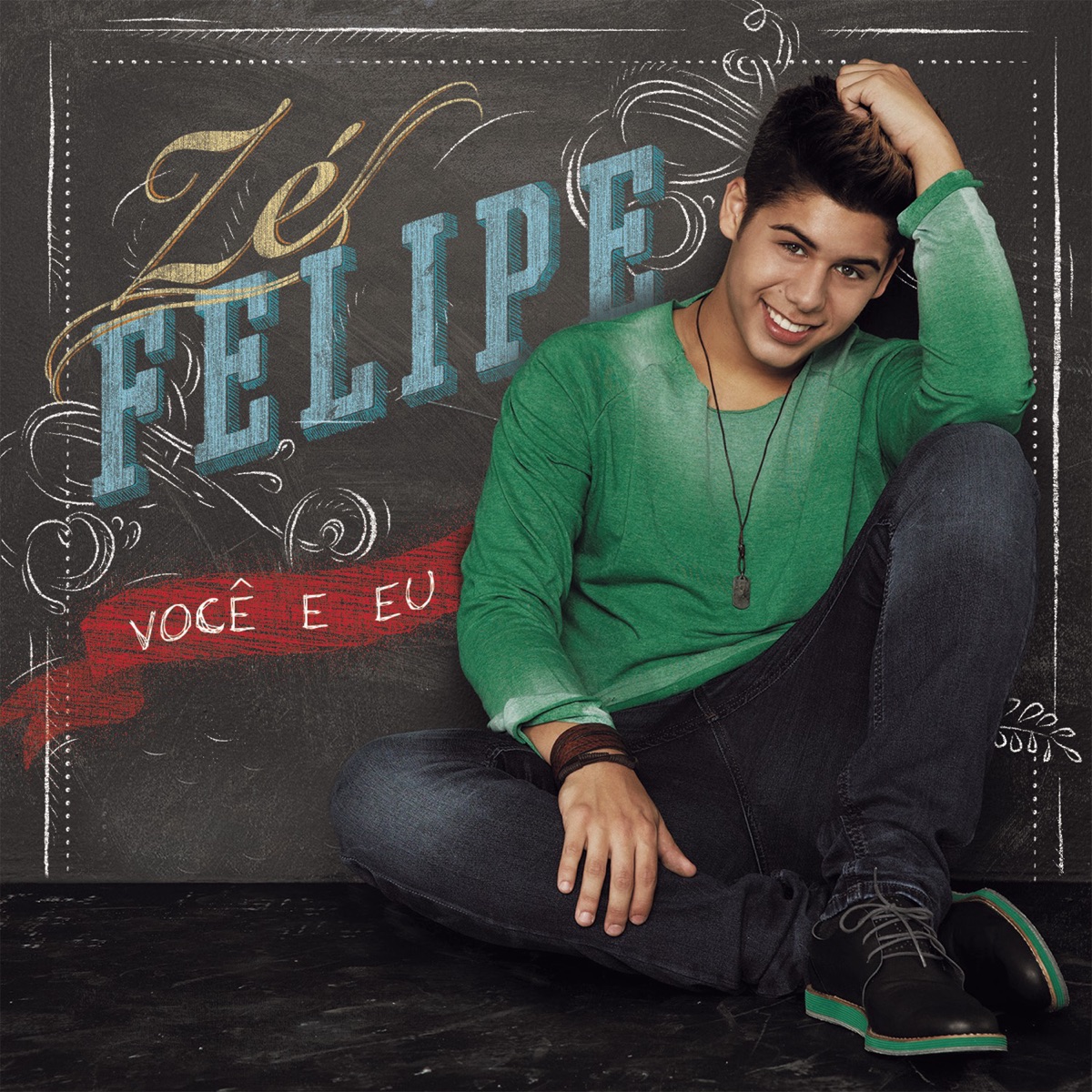 Você e Eu by Zé Felipe album cover