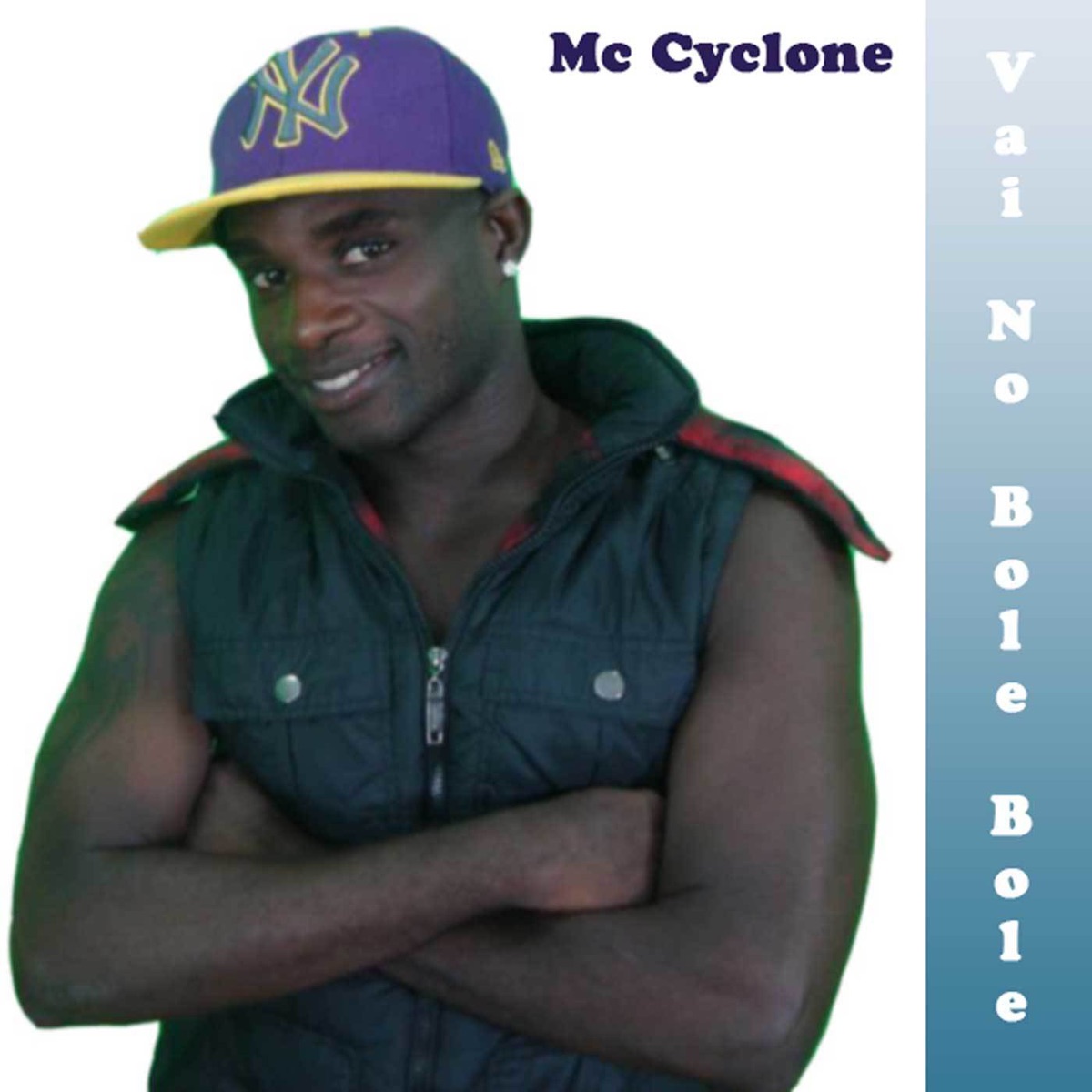 Vai no Bole Bole - Single by MC Cyclone album cover
